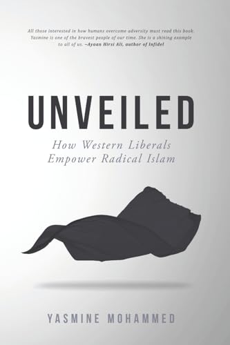 Unveiled: How Western Liberals Empower Radical Islam von Free Hearts Free Minds