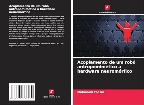 Acoplamento de um robô antropomimético a hardware neuromórfico von Edições Nosso Conhecimento