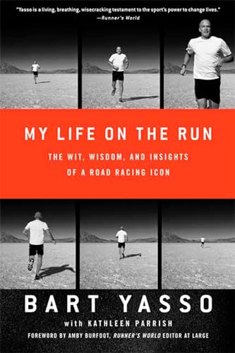 My Life on the Run: The Wit, Wisdom, and Insights of a Road Racing Icon von Rodale