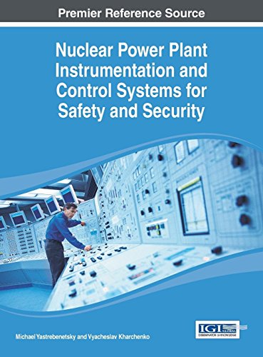 Nuclear Power Plant Instrumentation and Control Systems for Safety and Security (Advances in Environmental Engineering and Green Technologies (Aeegt))