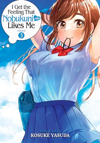 I Get the Feeling That Nobukuni-san Likes Me Vol. 3 von Seven Seas