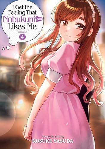 I Get the Feeling That Nobukuni-san Likes Me Vol. 4 von Seven Seas