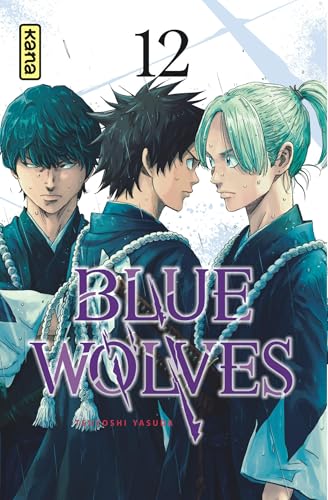 Blue Wolves - Tome 12 von KANA