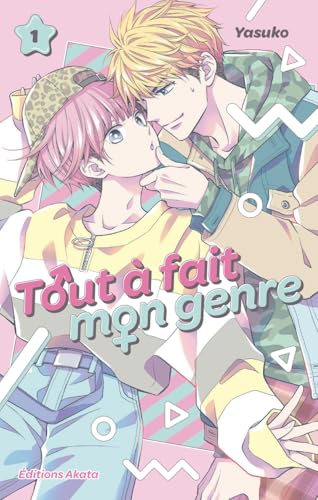 Tout à fait mon genre - Tome 1 von AKATA