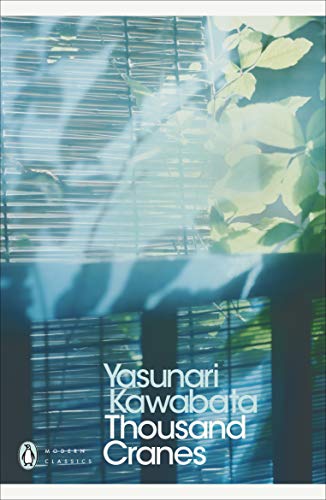 Thousand Cranes: Yasunari Kawabata (Penguin Modern Classics)