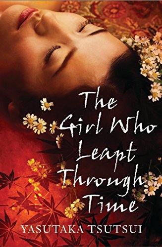 The Girl Who Leapt Through Time von Alma Books