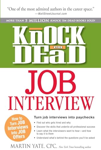 Knock 'em Dead Job Interview: How to Turn Job Interviews Into Job Offers Knock 'em Dead Job Interview: How to Turn Job Interviews Into Job Offers von Adams Media Corporation