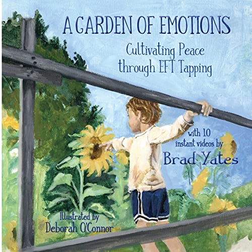 A Garden of Emotions: Cultivating Peace through EFT Tapping