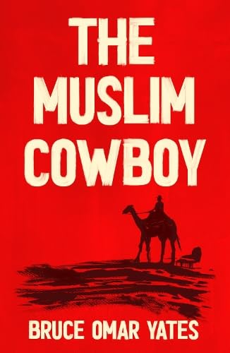 The Muslim Cowboy von Dead Ink Books