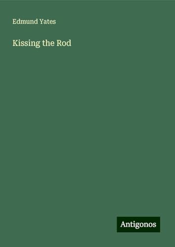 Kissing the Rod von Antigonos Verlag