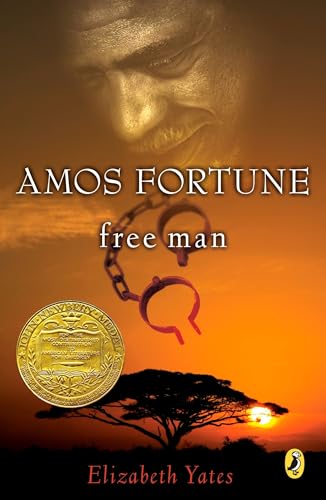 Amos Fortune, Free Man (Newbery Library, Puffin) von Puffin Books