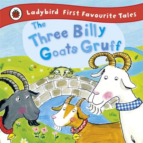 The Three Billy Goats Gruff: Ladybird First Favourite Tales von Penguin