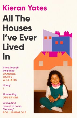 All The Houses I've Ever Lived In: Finding Home in a System that Fails Us von Simon & Schuster Ltd