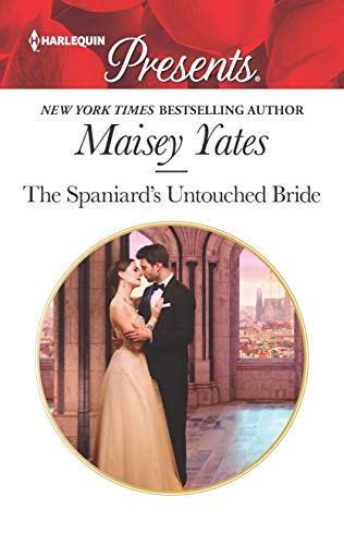 The Spaniard's Untouched Bride (Brides of Innocence, 1, Band 3684) von Harlequin Presents