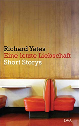 Eine letzte Liebschaft: Short Storys Eine letzte Liebschaft: Short Storys