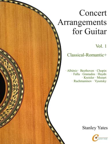 Concert Arrangements for Guitar Vol. 1: Music from the Classical-Romantic Period von Independently published