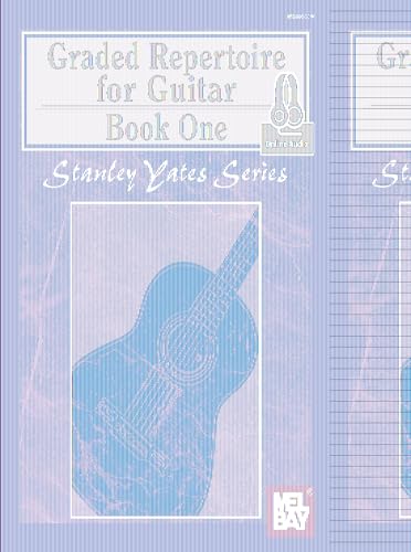 Graded Repertoire for Guitar: Book One: With Online Audio (Stanley Yates Guitar, Band 1) von Mel Bay Publications, Inc.