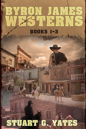 Byron James Westerns - Books 1-3 von Independently published