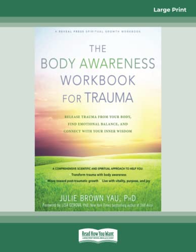 The Body Awareness Workbook for Trauma: Release Trauma from Your Body, Find Emotional Balance, and Connect with Your Inner Wisdom von ReadHowYouWant