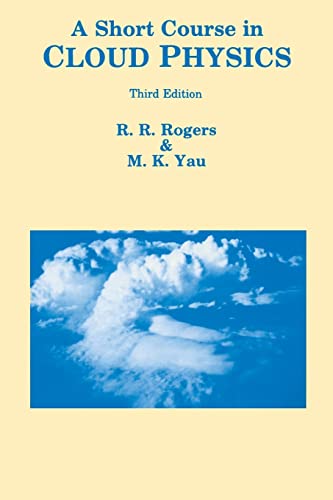 A Short Course in Cloud Physics (International Series in Natural Philosophy)