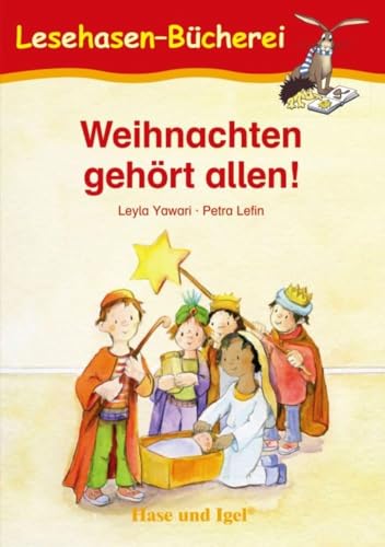 Weihnachten gehört allen!: Schulausgabe (Lesehasen-Bücherei) von Hase und Igel Verlag GmbH