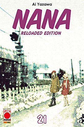 Nana. Reloaded Edition (Vol. 21) (Planet manga)