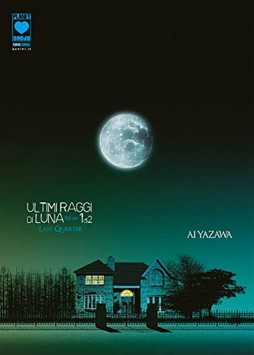 Ultimi raggi di luna. Deluxe (Vol. 1) (Planet manga)
