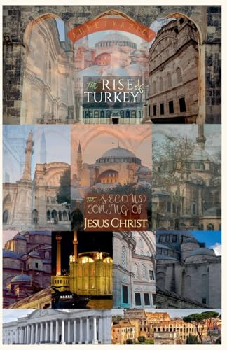 The Rise of Turkey: The Second Coming of Jesus Christ von ahmet yazici