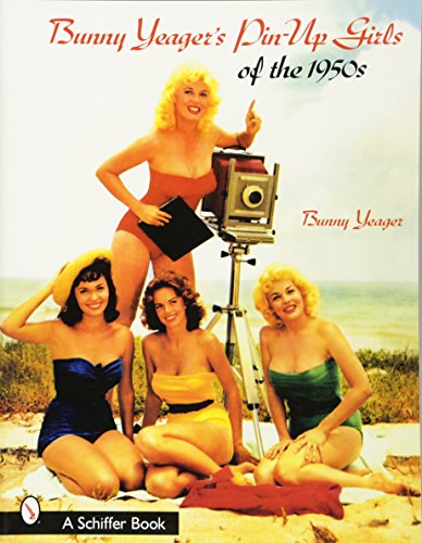 Bunny Yeager's Pin-Up Girls of the 1950s