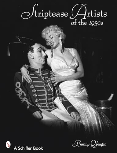 Striptease Artists of the 1950s (Schiffer Books) von Schiffer Publishing