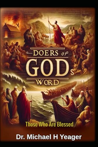 DOERS OF GODS WORD: Those Who Are Blessed von Independently published