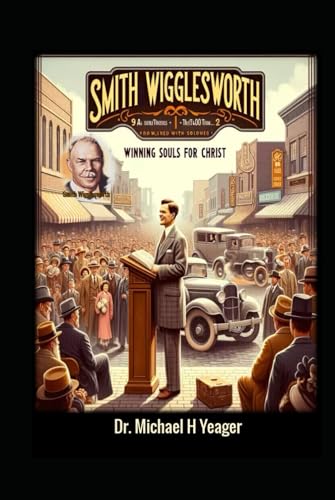 SMITH WIGGLESWORTH - Winning Souls for Christ von Independently published