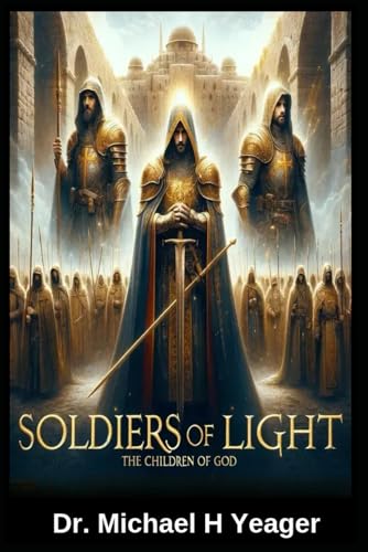 SOLDIERS OF LIGHT: The Children of God von Independently published