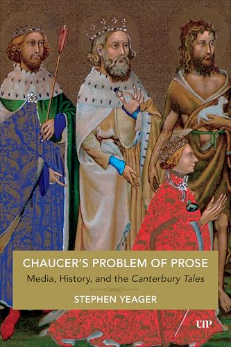 Chaucer's Problem of Prose: Media, History, and the Canterbury Tales Chaucer's Problem of Prose: Media, History, and the Canterbury Tales von University of Toronto Press