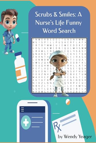 Scrubs & Smiles: A Nurse's Life Funny Word Search: 50 word search puzzles for Nurses. Great gift for anyone in the medical field. von Independently published