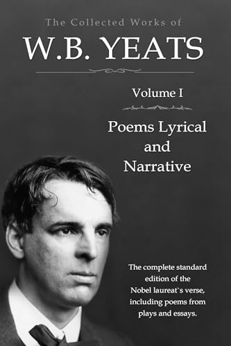 The Collected Works in Verse and Prose of William Butler Yeats, Vol. 1 (of 8) / Poems Lyrical and Narrative von Anson Street Press