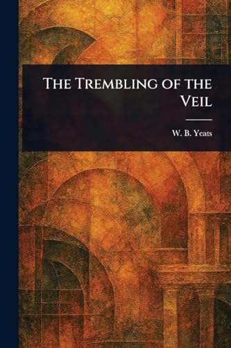 The Trembling of the Veil von Anson Street Press