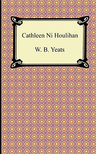 Cathleen Ni Houlihan Cathleen Ni Houlihan
