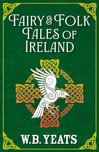 Fairy & Folk Tales of Ireland Fairy & Folk Tales of Ireland von Arcturus