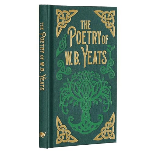 The Poetry of W. B. Yeats (Arcturus Ornate Classics)