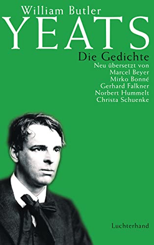 Die Gedichte: Neu übersetzt von Marcel Beyer, Mirko Bonné, Gerhard Falkner, Norbert Hummelt, Christa Schuenke von Luchterhand Literaturvlg.