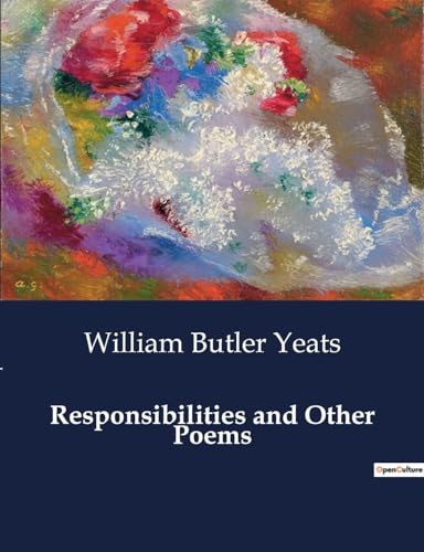 Responsibilities and Other Poems von Culturea
