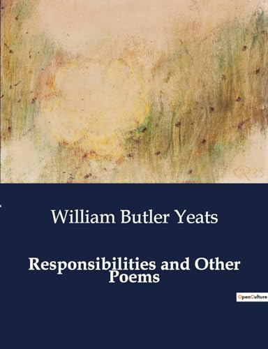 Responsibilities and Other Poems von Culturea