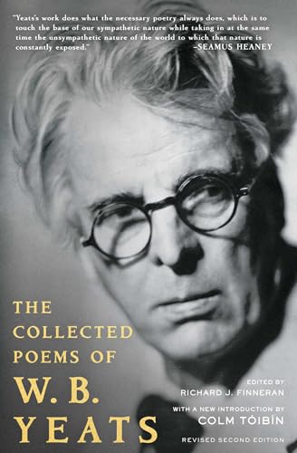 The Collected Poems of W.B. Yeats: Revised Second Edition The Collected Poems of W.B. Yeats: Revised Second Edition