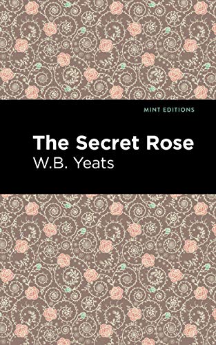 The Secret Rose: Love Poems (Mint Editions (Poetry and Verse))