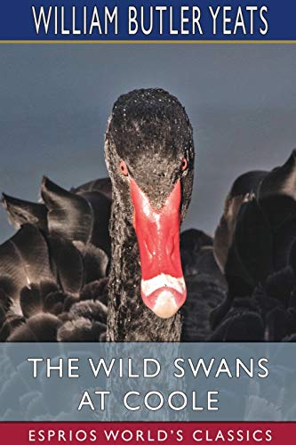 The Wild Swans at Coole (Esprios Classics) von Blurb