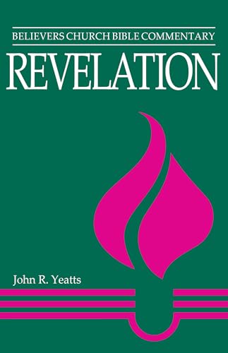 Revelation: Believers Church Bible Commentary Revelation: Believers Church Bible Commentary von Herald Press (VA)