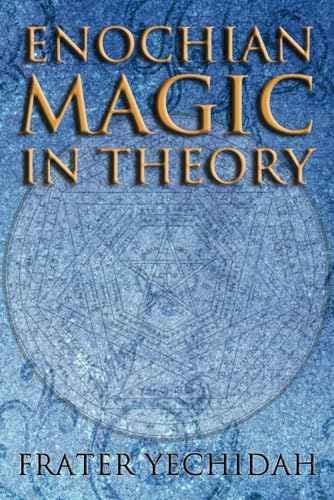 Enochian Magic in Theory von Kerubim Press