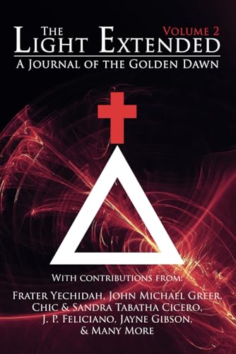 The Light Extended: A Journal of the Golden Dawn (Volume 2) von Kerubim Press