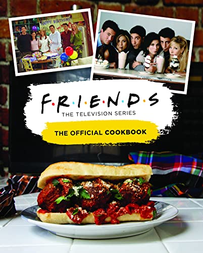Friends: The Official Cookbook von Titan Publ. Group Ltd.